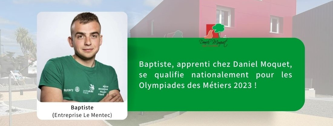 Baptiste, apprenti Daniel Moquet
